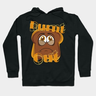 Burnt Out Toast Funny Cartoon Hoodie